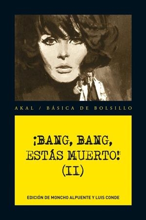 ¡Bang, Bang, estás muerto! (II) | AAVV | Cooperativa autogestionària