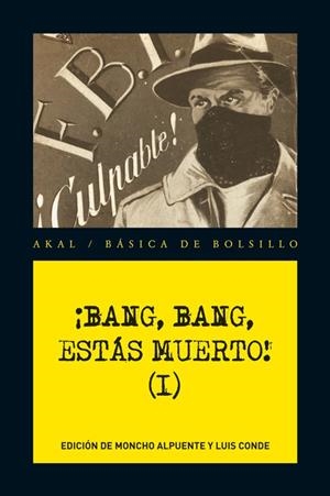 ¡ Bang, Bang, estás muerto! (I) | AAVV | Cooperativa autogestionària