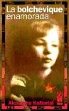 La bolchevique enamorada | Kollontai, Alexandra | Cooperativa autogestionària