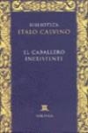 El caballero inexistente | Calvino, Italo | Cooperativa autogestionària