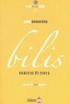 Bilis. Vómitos de tinta | Bonafoux, Luís
