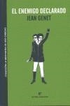 El enemigo declarado | Genet, Jean | Cooperativa autogestionària