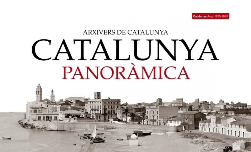 CATALUNYA PANORÀMICA | Arxivers de Catalunya