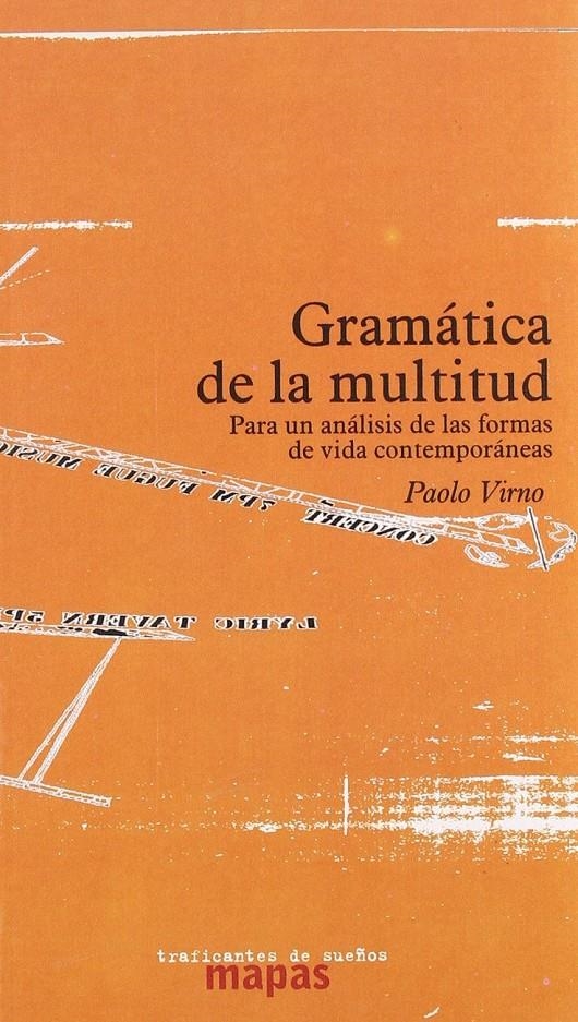 Gramática de la multitud. Para un analisis de las formas de vida contemporaneas | Virno, Paolo