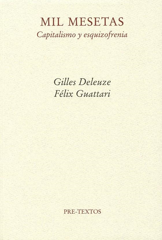 Mil mesetas. Capitalismo y esquizofrenia | Deleuze, G i Guattari, F