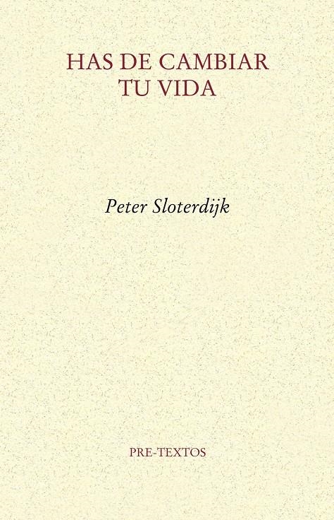 Has de cambiar tu vida | Sloterdijk, Peter | Cooperativa autogestionària