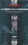 La fábrica de la soberania | Altini, Carlo