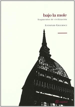 Bajo la mole | Gramsci, Antonio | Cooperativa autogestionària