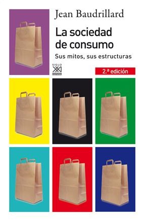 La sociedad de consumo | Baudrillard, Jean | Cooperativa autogestionària