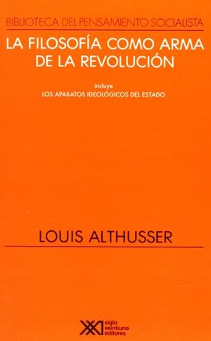 La filosofía como arma de la revolución | Althuser, Louis | Cooperativa autogestionària