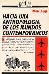 Hacia una antropología de los mundos contemporáneos | Augé, Marc | Cooperativa autogestionària