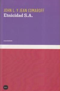 Etnicidad S. A. | Comaroff, John L. i Jean