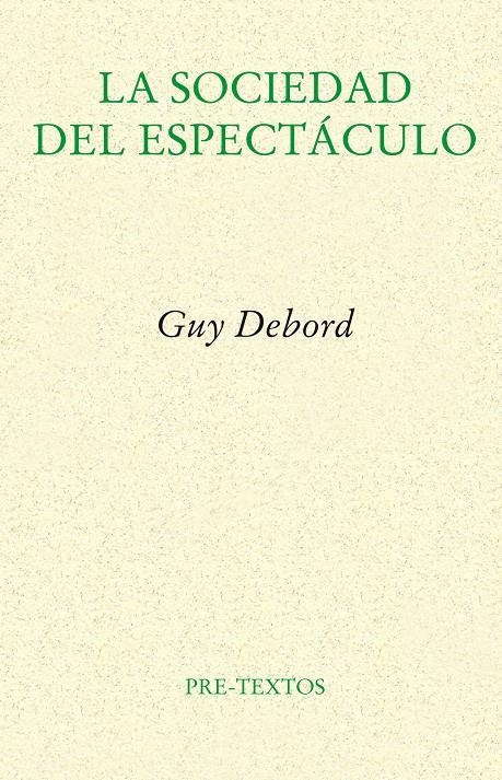 La sociedad del espectáculo | Debord, Guy | Cooperativa autogestionària