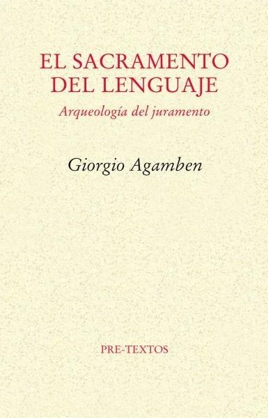 El sacramento del lenguaje. Arqueología del juramento | Agamben, Giorgio | Cooperativa autogestionària