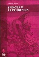 Spinoza o la prudencia | Jacquet, Chantal | Cooperativa autogestionària
