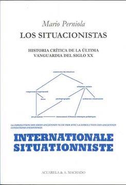 Los situacionistas: historia crítica de la última vanguardia del siglo XX | Perniola, Mario | Cooperativa autogestionària