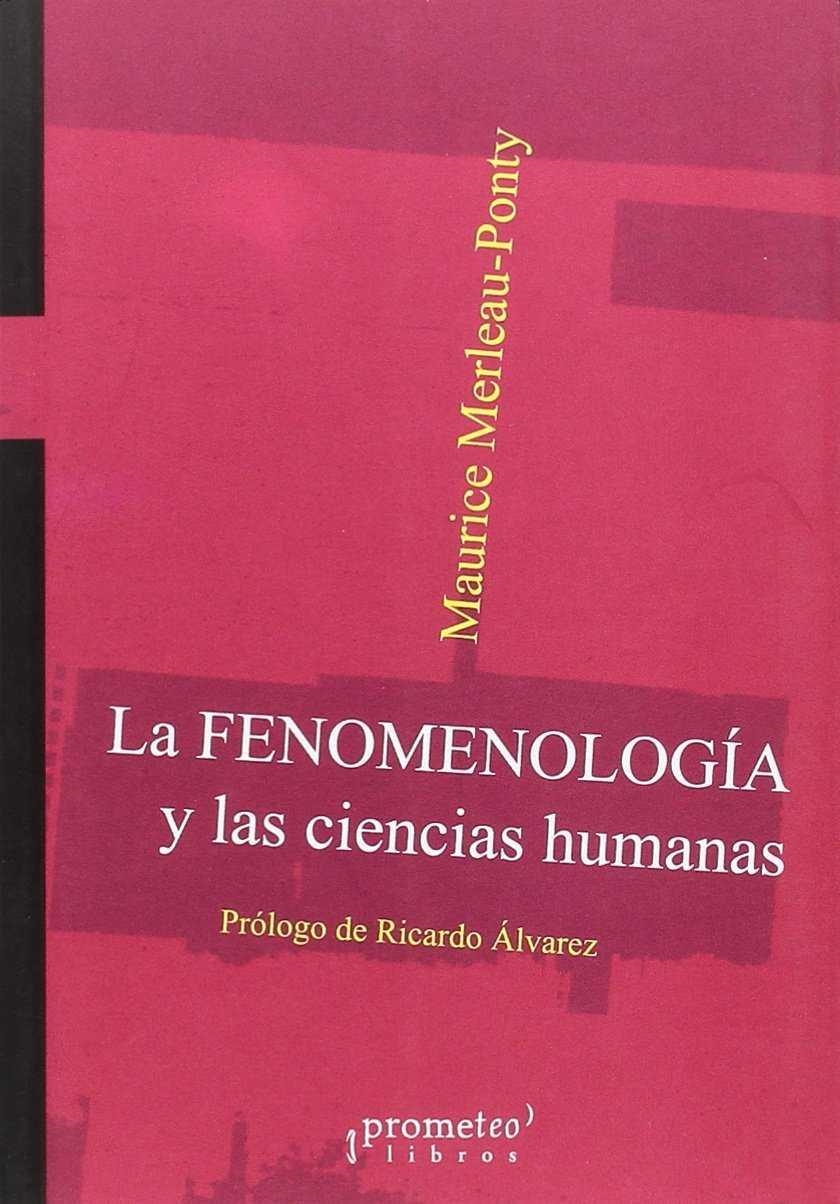 La fenomenologia y las ciencias humanas | Merleau-Ponty, Maurice | Cooperativa autogestionària