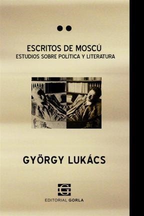 Escritos de Moscú | Lukács, Gyorgy | Cooperativa autogestionària