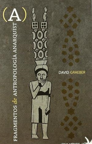 Fragmentos de antropología anarquista | Graeber, David | Cooperativa autogestionària