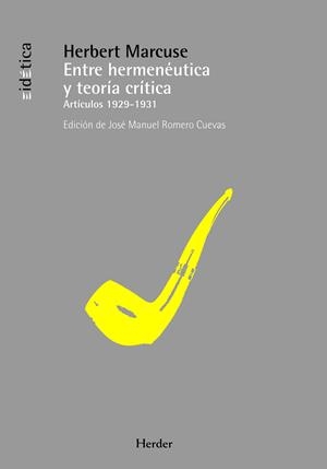 Entre hermenéutica y teoría crítica | Marcuse, Herbert | Cooperativa autogestionària