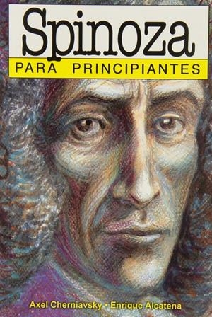 Spinoza para principiantes | Cherniavsky, Axel / Alcantena, Enrique