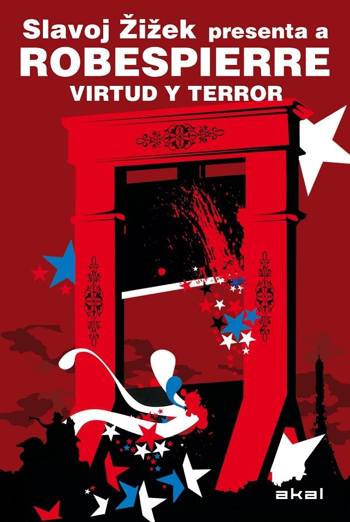 Slavoj Zizek presenta a Robespierre. Virtud y terror | Robespierre