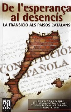 De l'esperança al desencís: la transició als Països Catalans | vv.aa