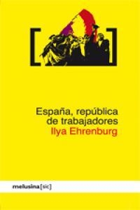 España, república de trabajadores | Ehrenburg, llya | Cooperativa autogestionària