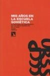 Mis años en la escuela soviética | Castillo, Susana | Cooperativa autogestionària