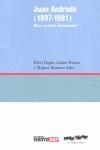 Juan Andrade (1897-1981). Vida y voz de un revolucionario | VVAA | Cooperativa autogestionària