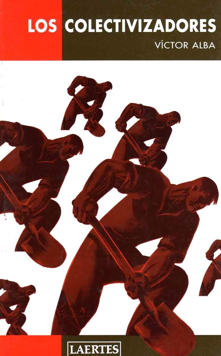 Los Colectivizadores | Alba, Víctor | Cooperativa autogestionària