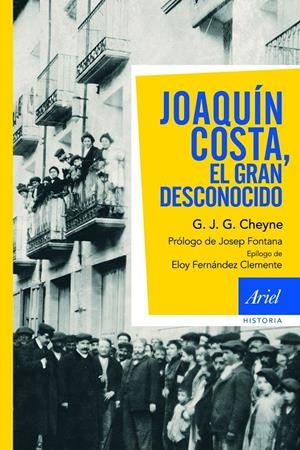 Joaquín Costa, el gran desconocido | Cheyne, G.J.G. | Cooperativa autogestionària