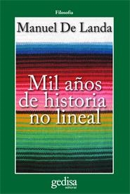 Mil años de historia no lineal | De Landa, Manuel | Cooperativa autogestionària