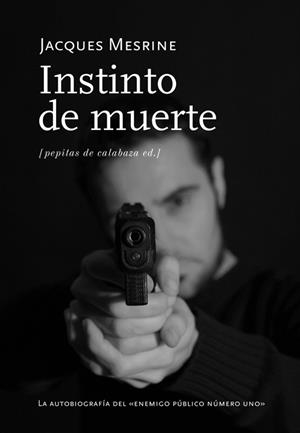 Instinto de muerte | Mesrine, Jacques | Cooperativa autogestionària