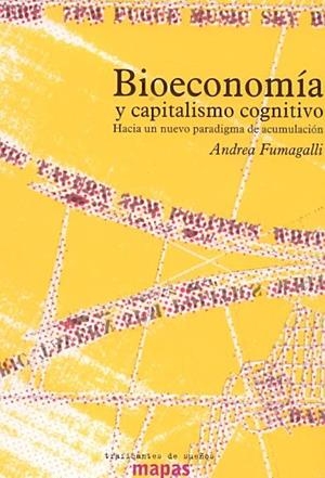 Bioeconomía y capitalismo cognitivo | Fumagalli, Andrea