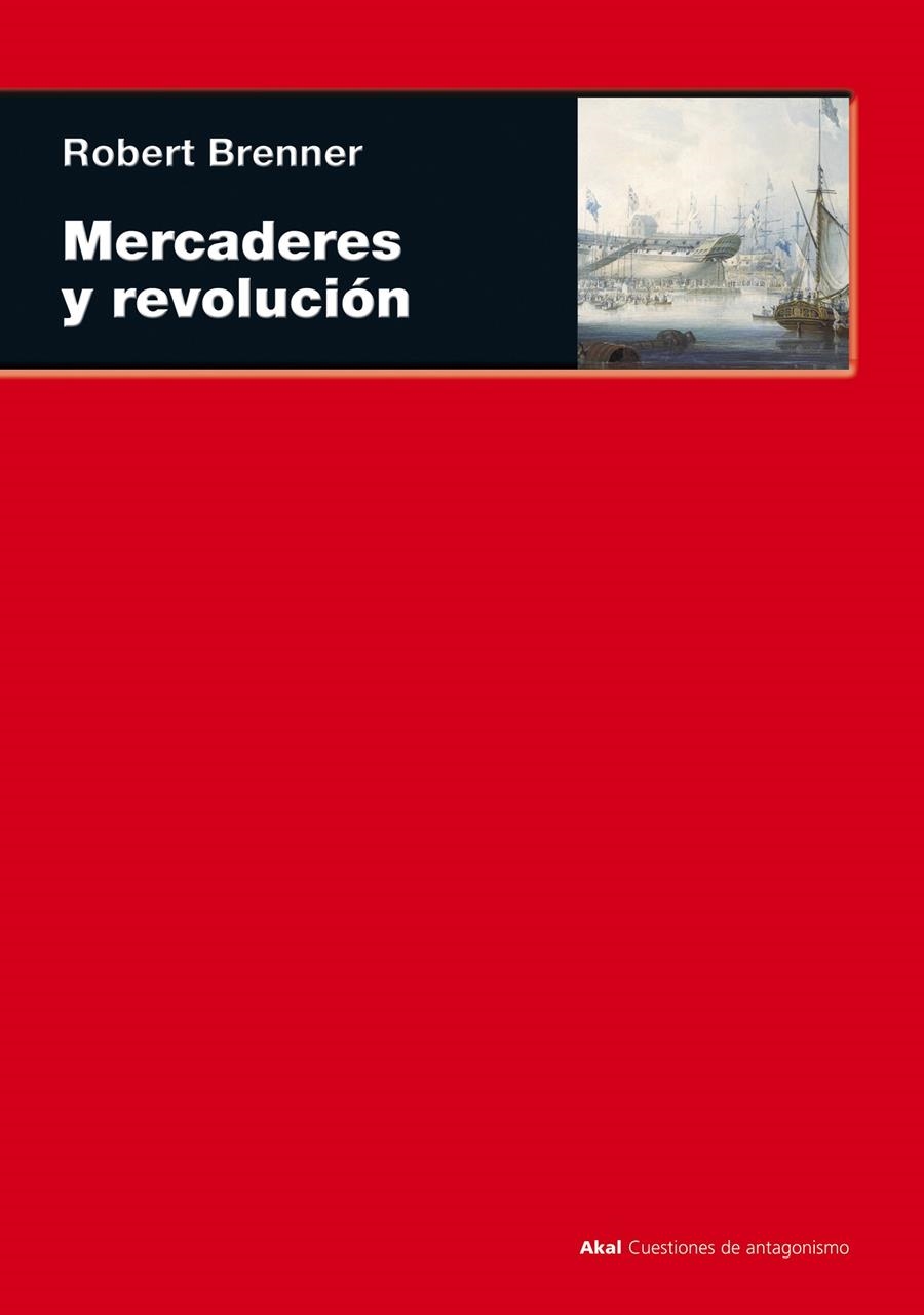 Mercaderes y revolución | Brenner, Robert | Cooperativa autogestionària