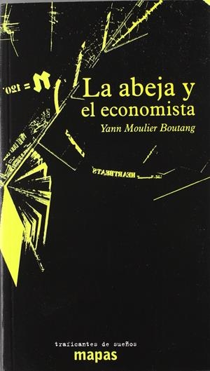 La abeja y el economista | Yann Moulier Boutang