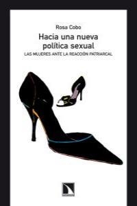Hacia una nueva política sexual | Cobo, Rosa | Cooperativa autogestionària