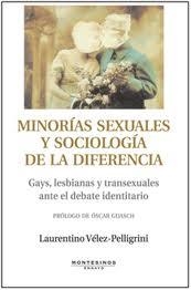 Minorías sexuales y sociología de la diferencia | Vélez, Laurentino | Cooperativa autogestionària