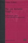 Por ese instante frágil... Reflexiones sobre el matrimonio homosexual | Eribon, Didier