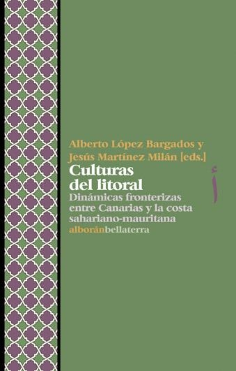 Culturas del litoral: Dinámicas fronterizas entre Canarias y la costa subsahariano-mauritana | VV. AA. | Cooperativa autogestionària