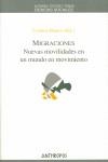 Migraciones. Nuevas modalidades en un mundo en movimiento | Blanco, Cristina