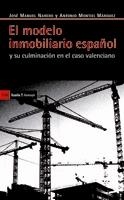 El modelo inmobiliario español y su culminación en el caso valenciano | Naredo, J. M. et alt | Cooperativa autogestionària