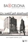 Barcelona, marca registrada. Un model a desarmar | Unió Temporal d'Escribes | Cooperativa autogestionària