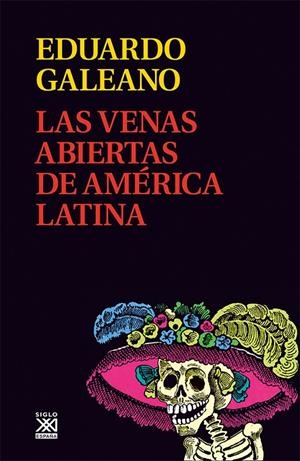 Las venas abiertas de América Latina | Galeano, Eduardo | Cooperativa autogestionària
