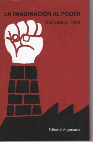 La imaginación al poder: París Mayo 1968 | DD. AA. | Cooperativa autogestionària