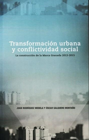 Transformación urbana y conflictividad social | VVAA | Cooperativa autogestionària