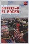 Dispersar el poder. Los movimientos como poderes antiestatales | Zibechi, Raúl | Cooperativa autogestionària