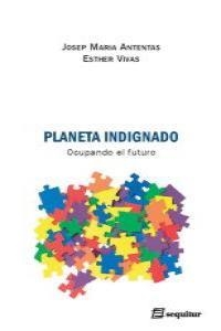 Planeta Indignado | Antentas, Vivas | Cooperativa autogestionària