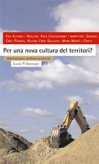 Per una nova cultura del territori? Mobilitzacions i conflictes territorials | VV.AA | Cooperativa autogestionària